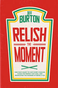 Relish the Moment